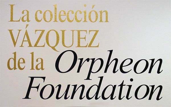 Vazquez Collection of the Orpheon Foundation